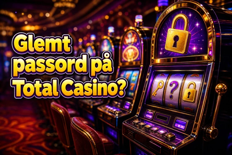 Glemt passord på Total Casino?